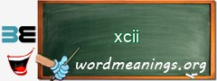 WordMeaning blackboard for xcii